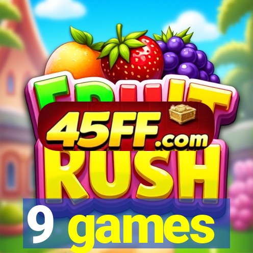 9 games